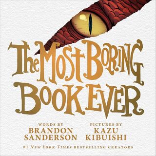 The Most Boring Book Ever - Brandon Sanderson (ISBN 9781250843661)