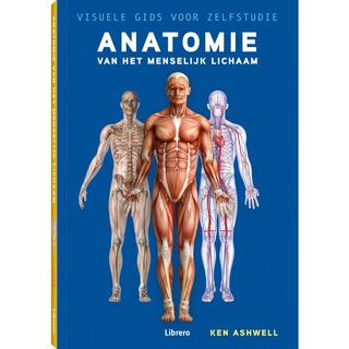 Anatomie van het menselijk lichaam - Ken Ashwell (ISBN 9789089986184)
