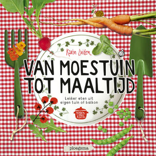 Van moestuin tot maaltijd - Karin Luiten (ISBN 9789021686400)