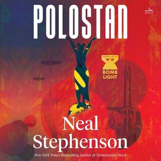 Polostan: Volume One of Bomb Light - Neal Stephenson (ISBN 9798874801328)