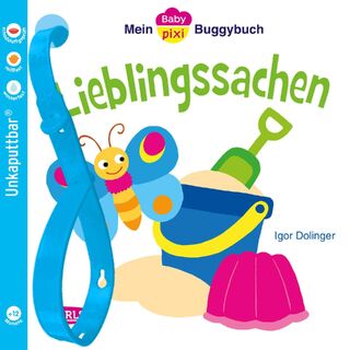 Baby Pixi 46: Mein Baby-Pixi Buggybuch: Lieblingssachen - Igor Dolinger (ISBN 9783551051486)