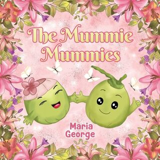 The Mummie Mummies - Maria George (ISBN 9781838759261)