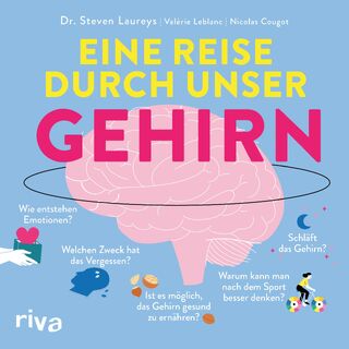 Eine Reise durch unser Gehirn - Steven Laureys (ISBN 9783742323187)