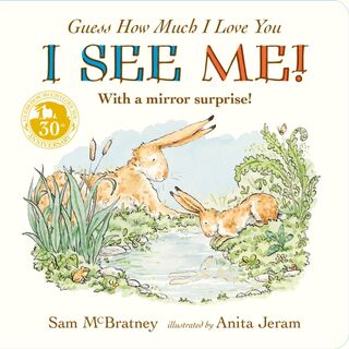 Guess How Much I Love You: I See Me! - Sam McBratney (ISBN 9781406383393)