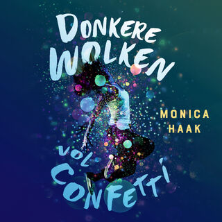 Donkere wolken vol confetti - Monica Haak (ISBN 9789026179839)