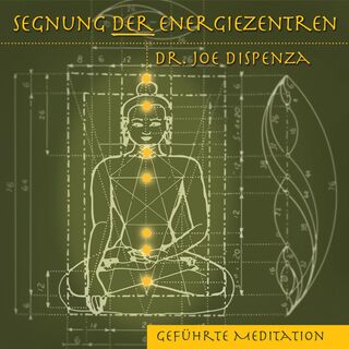 Segnung der Energiezentren - Joe Dispenza (ISBN 9783956280023)