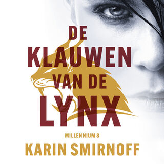 De klauwen van de lynx - Millennium 8 - Karin Smirnoff (ISBN 9789046180570)