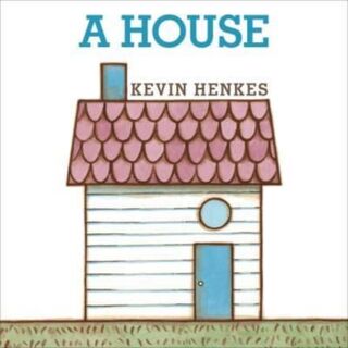 A House Board Book - Kevin Henkes (ISBN 9780063111325)