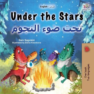 Under the Stars (English Arabic Bilingual Kids Book) - Sam Sagolski, Kidkiddos Books (ISBN 9781525978692)