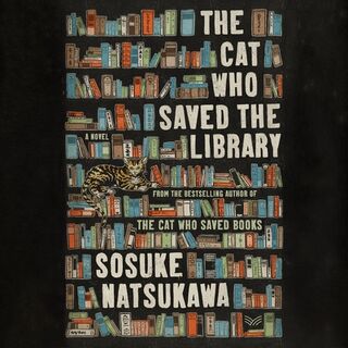 The Cat Who Saved the Library - Sosuke Natsukawa (ISBN 9798874878078)
