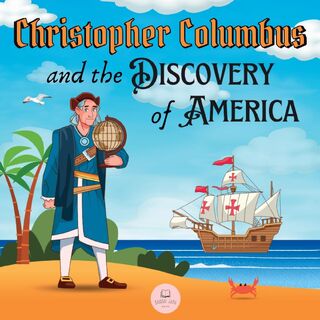 Christopher Columbus and the Discovery of America Explained for Children - Samuel John (ISBN 9788412724035)