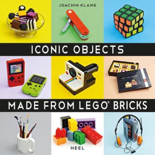 Iconic Objects Made From LEGO® Bricks - Joachim Klang (ISBN 9783966640039)