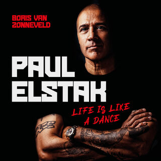 Life Is Like a Dance - Paul Elstak - Boris van Zonneveld (ISBN 9789043937061)