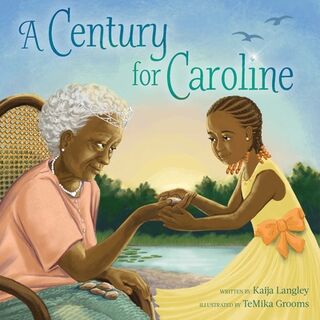A Century for Caroline - Kaija Langley (ISBN 9781665934725)