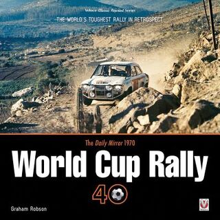 The Daily Mirror 1970 World Cup Rally 40 - Graham Robson (ISBN 9781787112285)