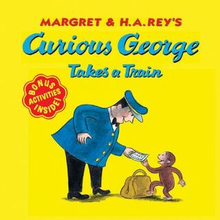 Curious George Takes a Train - Rey (ISBN 9780618065677)