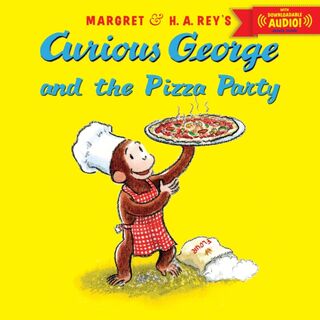 Curious George and the Pizza Party - H. A. Rey, Margret Rey (ISBN 9780544109889)