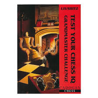 Test Your Chess IQ - August Livshitz (ISBN 9781857440027)