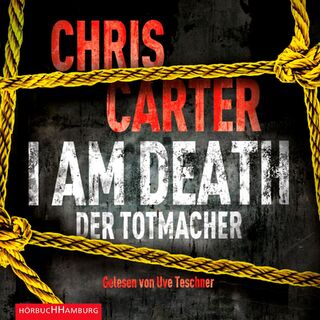 I Am Death. Der Totmacher - Chris Carter (ISBN 9783957130297)