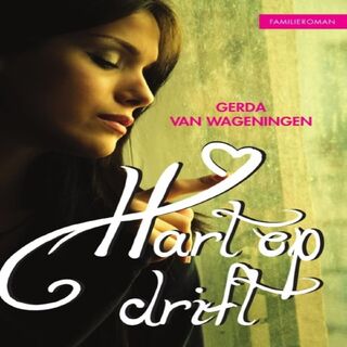 Hart op drift - Gerda van Wageningen (ISBN 9789462171992)
