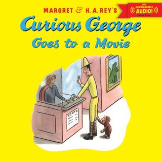 Curious George Goes to a Movie (Audio) - H. A. Rey, Margret Rey (ISBN 9780544313699)