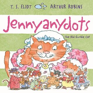 Jennyanydots - T. S. Eliot (ISBN 9780571352807)