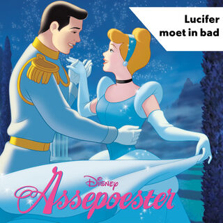 Assepoester - Lucifer moet in bad - Disney (ISBN 9789047631149)