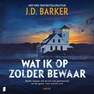 Wat ik op zolder bewaar - J.D. Barker (ISBN 9789052869278)