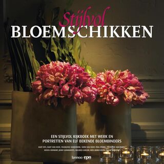 Stijlvol bloemschikken - I. Merckx, F. Storms (ISBN 9789020974225)