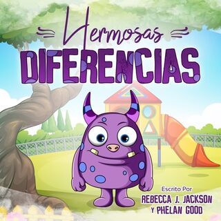 Hermosas Diferencias - Phelan Good, Rebecca J Jackson (ISBN 9798691108952)