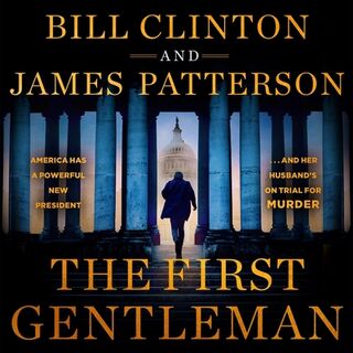 The First Gentleman: A Thriller - Bill Clinton (ISBN 9798228570573)