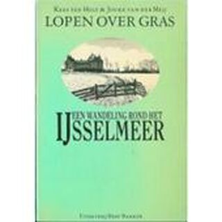 Een wandeling rond het IJsselmeer - Kees ten Holt, Jouke van der Meij (ISBN 9789060197776)