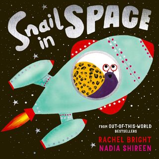 Snail in Space - Rachel Bright (ISBN 9781471199462)