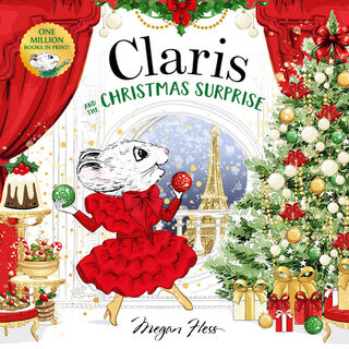 Claris and the Christmas Surprise - Megan Hess (ISBN 9781761215353)