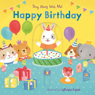 Happy Birthday: (An Interactive Board Book with Sliders and Qr Code for Instrumental and Vocal Versions - For Babies and Toddlers) - Yu-Hsuan Huang (ISBN 9781536241457)