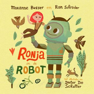 Ronja en de robot - Marianne Busser, Ron Schröder (ISBN 9789048874613)