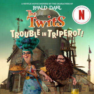 The Twits: Trouble in Triperot! - Roald Dahl (ISBN 9798217049240)