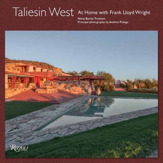 Taliesin West - Nora Burba Trulsson, Frank Lloyd Wright Foundation (ISBN 9780847835911)
