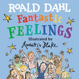 Fantastic Feelings - Roald Dahl (ISBN 9780593695104)