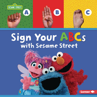 Sign Your ABCs with Sesame Street (R) - Nicole Gabor (ISBN 9798765661086)