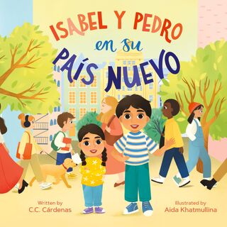 Isabel y Pedro en su País Nuevo - C. C. Cárdenas (ISBN 9781955119573)
