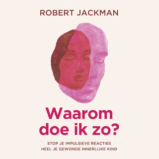 Waarom doe ik zo? - Robert Jackman (ISBN 9789020222951)