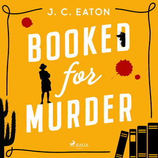 Booked for Murder: A heart-warming whodunit full of small-town charm and quirky characters - J. C. Eaton (ISBN 9788727275017)