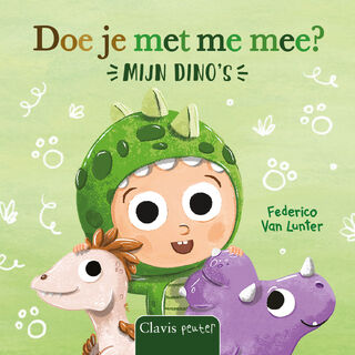 Doe je met me mee? Mijn dino's - Federico Van Lunter (ISBN 9789044860795)