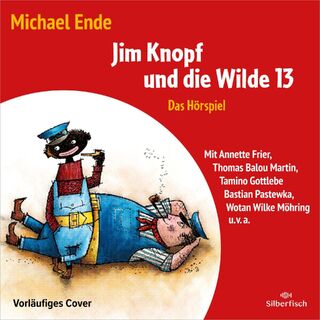 Jim Knopf und die Wilde 13 - Das Hörspiel - Michael Ende (ISBN 9783745604092)