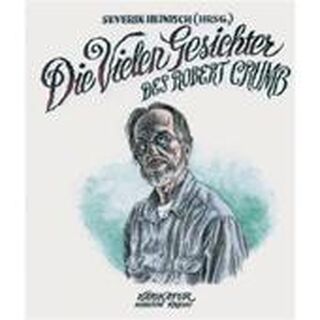 Die vielen Gesichter des Robert Crumb - Severin Heinisch, Robert Crumb (ISBN 9783853262078)