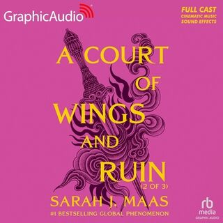 A Court of Wings and Ruin (2 of 3) [Dramatized Adaptation]: A Court of Thorns and Roses 3 - Sarah J. Maas (ISBN 9798212375672)