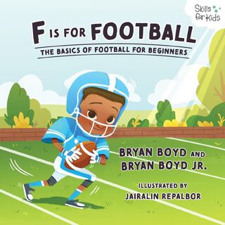 F is for Football - Bryan Boyd, Melissa Boyd (ISBN 9781955170260)
