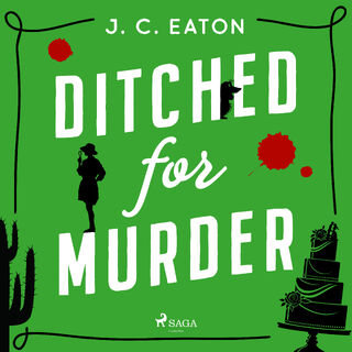 Ditched for Murder: A laugh out loud, cozy mystery with plenty of small town charm - J. C. Eaton (ISBN 9788727275024)