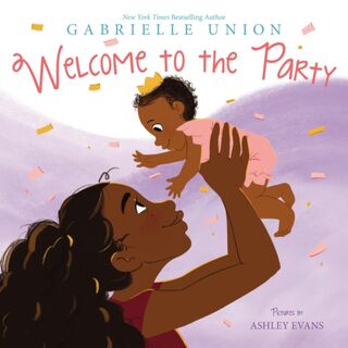 Welcome to the Party - Gabrielle Union (ISBN 9780062978615)